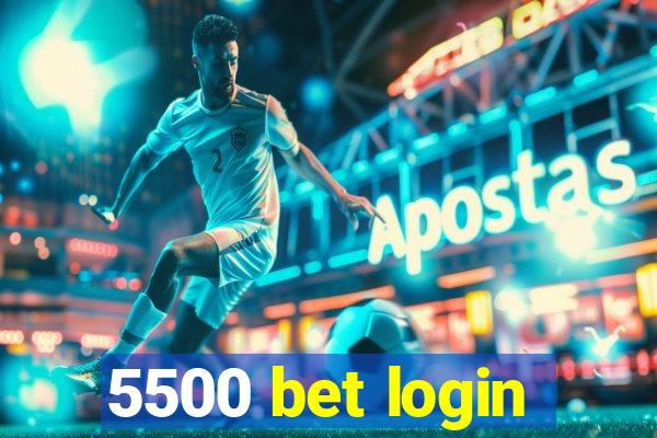 5500 bet login